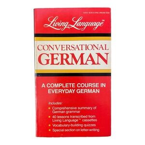 Conversational German A Complete Course in Everyday German Softcover